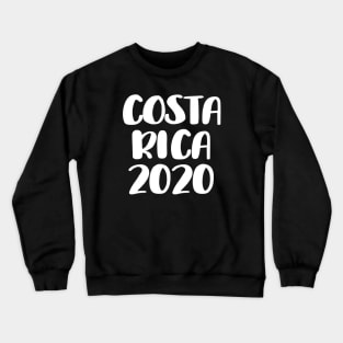 Costa Rica 2020 Vacation Trip Travel Crewneck Sweatshirt